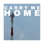 Carry Me Home