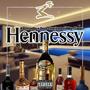 Hennessy (feat. Dose charisma & Mike clappas) [Explicit]