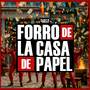 Forró de La Casa de Papel