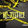 No Justice (Explicit)