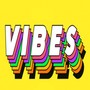 Vibes (Explicit)