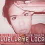 Vuelveme Loca (Erez Shitrit & Mike Beatz Remix)