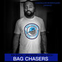 Bag Chasers (Explicit)