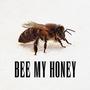 Bee My Honey (feat. Tre Watson)