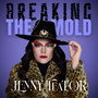 Breaking The Mold