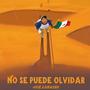 NO SE PUEDE OLVIDAR