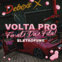 Volta Pro Final da Fila - ELETROFUNK (Explicit)