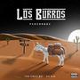 Los Burros (Explicit)