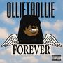FOREVER OLLIETROLLIE (Explicit)