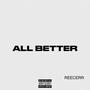 ALL BETTER (Explicit)