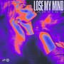 Lose My Mind