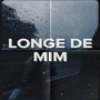 Longe de Mim (Explicit)