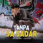 Tanpa Sa Sadar