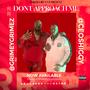 DONT APPROACH ME (feat. Grimey grimez) [Explicit]