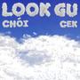 LOOK GU (feat. Cek) [Explicit]