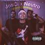 JosCixNeutro Music Session (feat. Neutro) [Explicit]