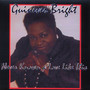 Guinevere Bright Never Known A Love Like This