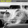 Run Away