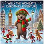 Willy Wombat's Christmas Adventure