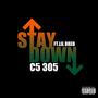 Stay Down (feat. Lil Dred) [Explicit]