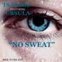 No Sweat (Explicit)