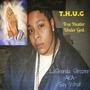 T.H.U.G True Hustler Under God LaShonda Strozier AKA Say What (Explicit)