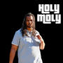 Holy Moly (Explicit)