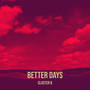 Better Days