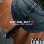 Hot Girl **** (feat. RSM & Dreamiice) [Explicit]