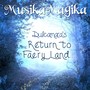 Dulcamara's Return to Faery Land