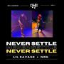 Never Settle (Explicit)