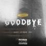 Goodbye (feat. Mo Milan & Emvy) (Explicit)