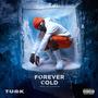 Forever Cold (Explicit)