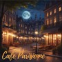 Cafe Parisienne (French cafè Lounge Chillout Moments)