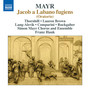 MAYR, J.S.: Iacob a Labano fugiens (Oratorio) [Simon Mayr Choir and Ensemble, Hauk]