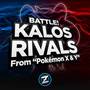 Battle! Kalos Rivals (From 