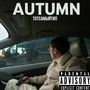 Autumn (Explicit)