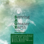 Serving a Greater Earth, Vol. 2