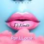 Por Llorar (Special Version)