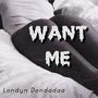 Want Me (feat. Narr8r)