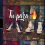 Tu Para (feat. Daury R) [Radio Edit] [Explicit]