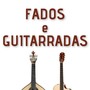 Fados e Guitarradas