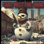 Can't Melt The Snow (Explicit)