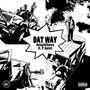 DAT WAY (feat. P Saint) [Explicit]