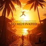 So Motivated