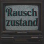 Rauschzustand