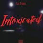 Intoxicated (Explicit)