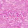 Sweat (Explicit)