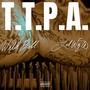 T.T.P.A. (Take The Pain Away) [Explicit]