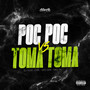 Poc Poc Vs Toma Toma (Explicit)